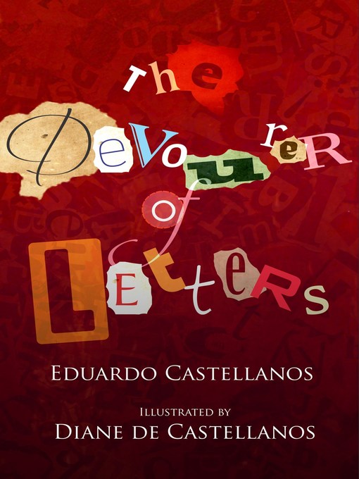 Title details for The Devourer of Letters by Eduardo Castellanos - Available